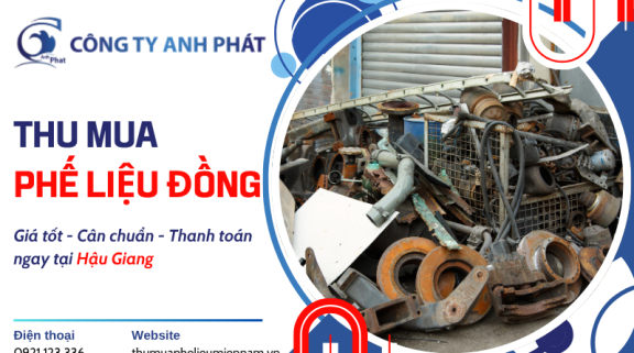 Thu Mua Phế Liệu Đồng Tại Hậu Giang Giá Cao - Cam Kết Cân Đo Minh Bạch
